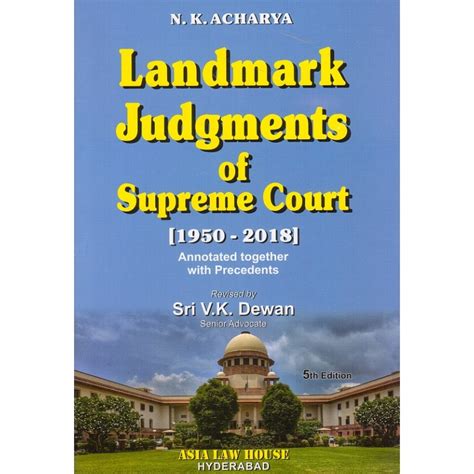 N K Acharyas Landmark Judgments Of Supreme Court 1950 2018 Hb By