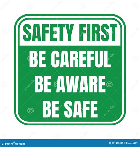 Safety First Be Careful Be Aware Be Safe Sign Stock Illustration