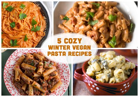 5 cozy winter vegan pasta recipes thyme and love