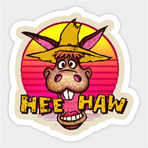 Donkey Hee Haw Hee Haw Sticker Teepublic