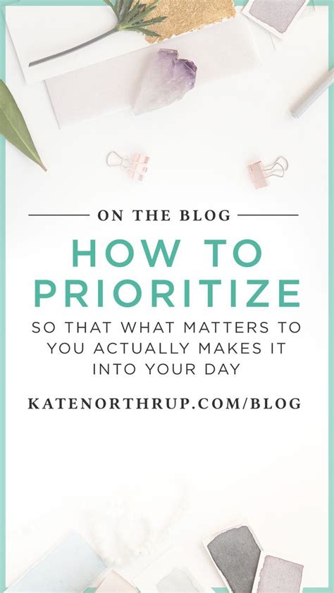 How To Prioritize So That What Matters To You Actually Makes It Into
