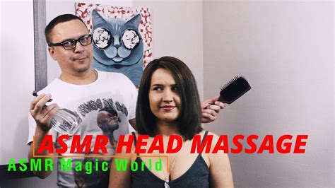 Asmr Head Massage АСМР Массаж Головы Rus Youtube