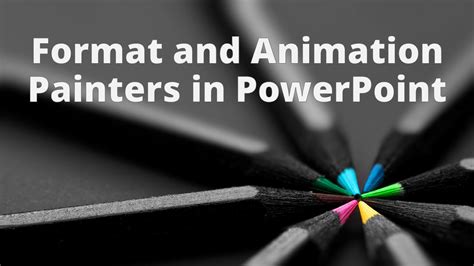 Format And Animation Painters — How To Canvas