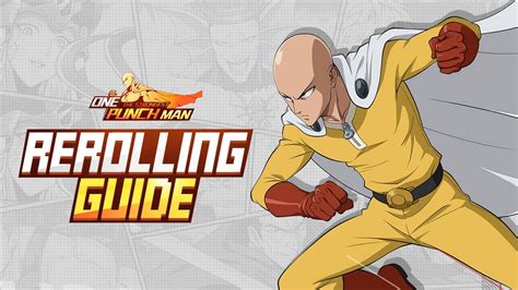 One Punch Man The Strongest Reroll Guide How To Summon The Best Characters And Get A Head