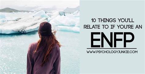 10 Things Youll Relate To If Youre An Enfp Enfp Enfp Personality