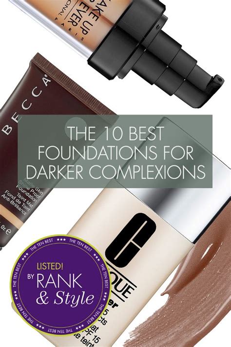 10 Best Foundations For Dark Skin Tones 2021 Rank And Style Best
