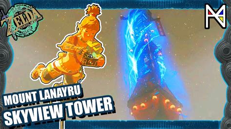 How To Get To Mount Lanayru Skyview Tower Zelda Tears Of The Kingdom