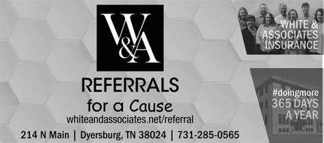 Referrals For A Cause White And Associates Insurance Dyersburg Tn