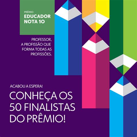 Prêmio Educador Nota 10 Divulga Relação Dos 50 Finalistas De 2020