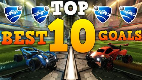 Rocket League Top 10 Goals Of All Time 2016 Youtube