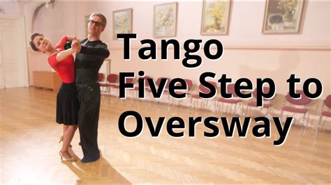 Tango Five Step To Oversway Dance Routine Youtube