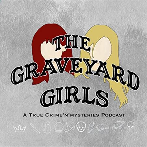 66 Big Tit Little Tit The Murdaugh Murders The Graveyard Girls