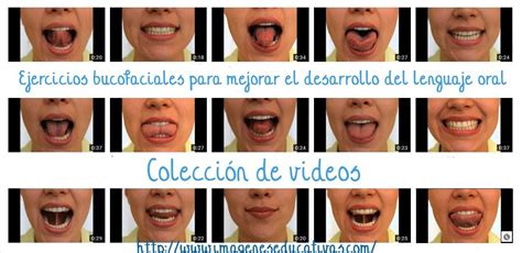 colección de videos ejercicios bucofaciales para mejorar el desarrollo del lenguaje oral