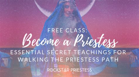 Free Class Become A Priestess Essential Secret Info For Walking The