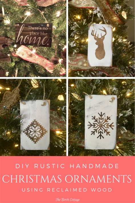 Diy Rustic Handmade Christmas Ornaments From Reclaimed Wood The Birch