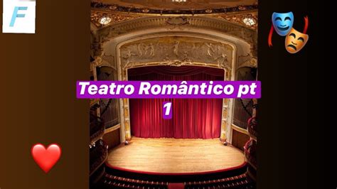 Literatura Teatro Romântico Parte 1 Youtube