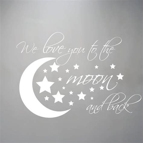 Wall Decal Moon And Stars I We Love You To The Moon And Back Nursery