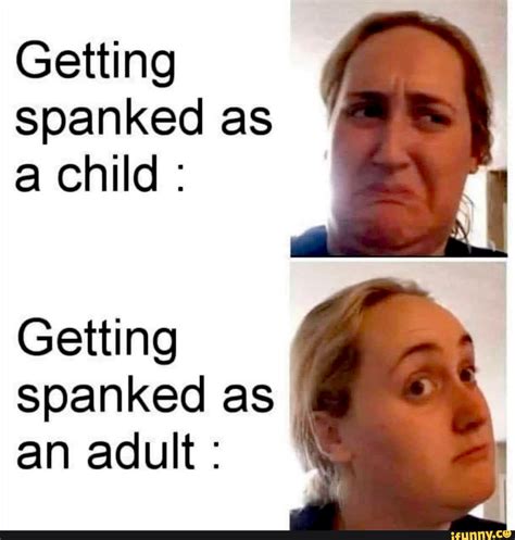 spanked memes best collection of funny spanked pictures on ifunny