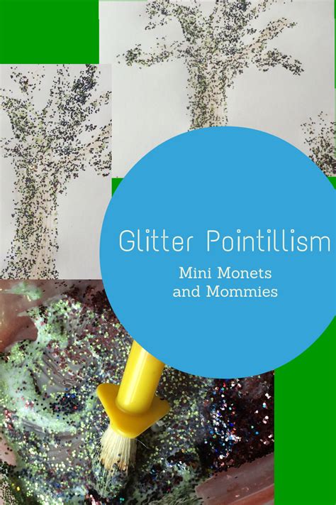 Mini Monets And Mommies Glitter And Glue Kids Pointillism Art