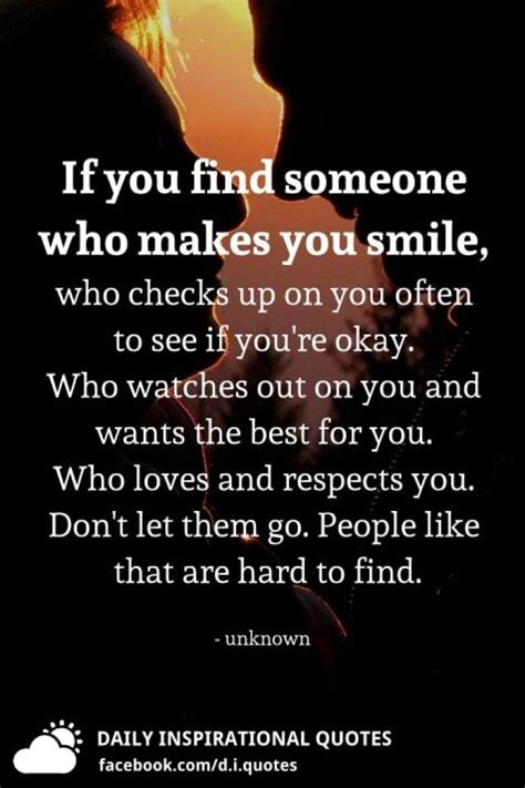 If You Find Someone Who Makes You Smile Daily Inspirational Quotes