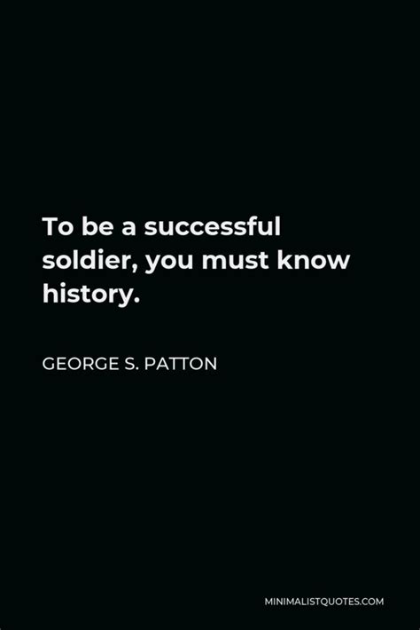 George S Patton Quote Accept The Challenges So That You May Feel The