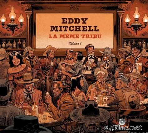 Eddy Mitchell La Meme Tribu Volume 1 2017 Flac Tracks