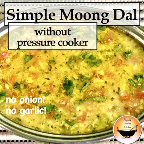 How To Make Everyday Moong Dal Recipe Without Using A Pressure Cooker
