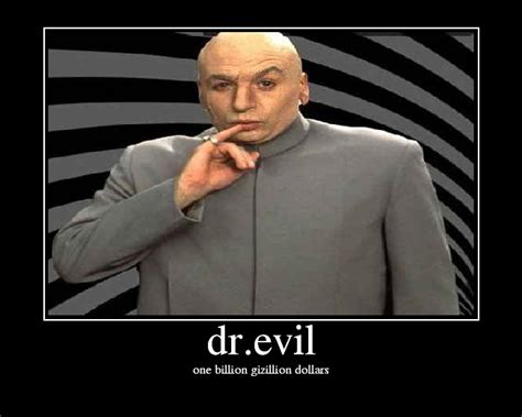Dr Evil Memes Dr Evil From The Austin Powers Films Series Geeks