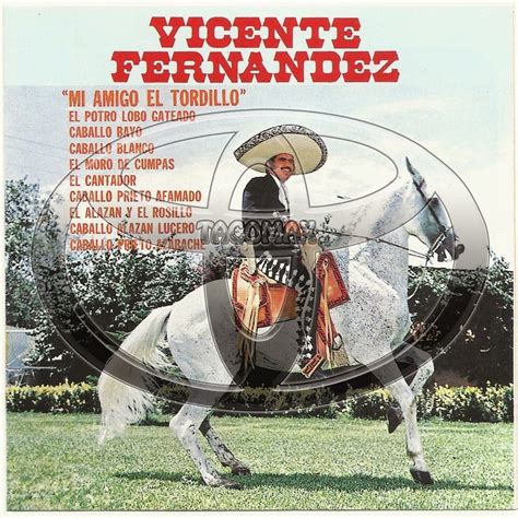 Sɐɹǝdnɹƃ SǝuoıɔɔǝΙoɔ Vicente Fernandez Corridos De Caballos Mi Amigo