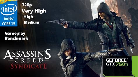 Assassin S Creed Syndicate I Gtx Ti Very High High