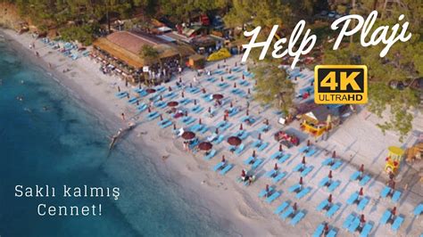 Help Plaji Fethiye Help Beach 4k I Saklı Kalmış Cennet Youtube