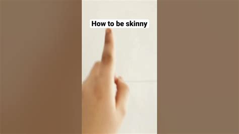 How To Become Skinny Youtube