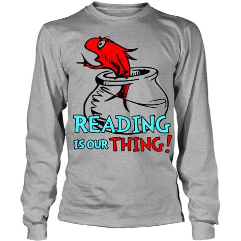Reading Is Our Thing T Shirt Read Across America Day T Shirt Tees