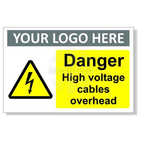 Danger High Voltage Cables Overhead Custom Logo Warning Sign Uk Safe