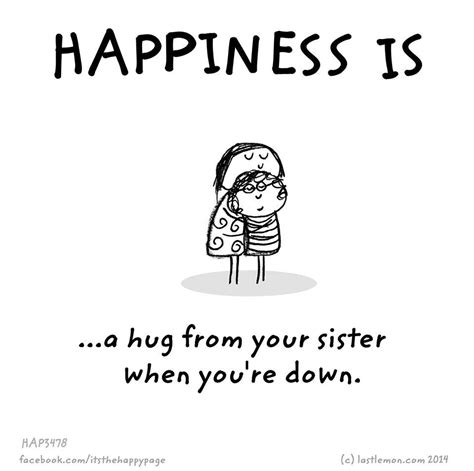 Happiness Is Sister Hug Sisters Quotes Soul Sisters Little Sisters
