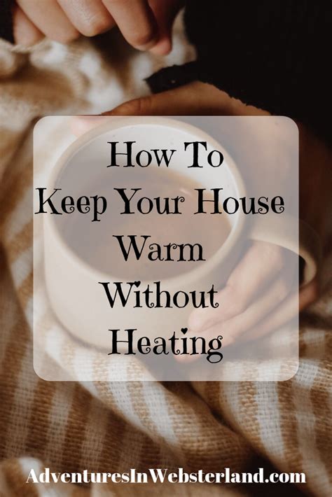 Simple Frugal Ways To Keep Warm Artofit