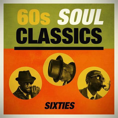 60 S Soul Classics Compilation By Various Artists Spotify