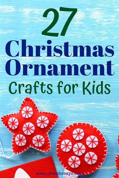 27 Christmas Ornament Crafts for Elementary School Students  Christmas