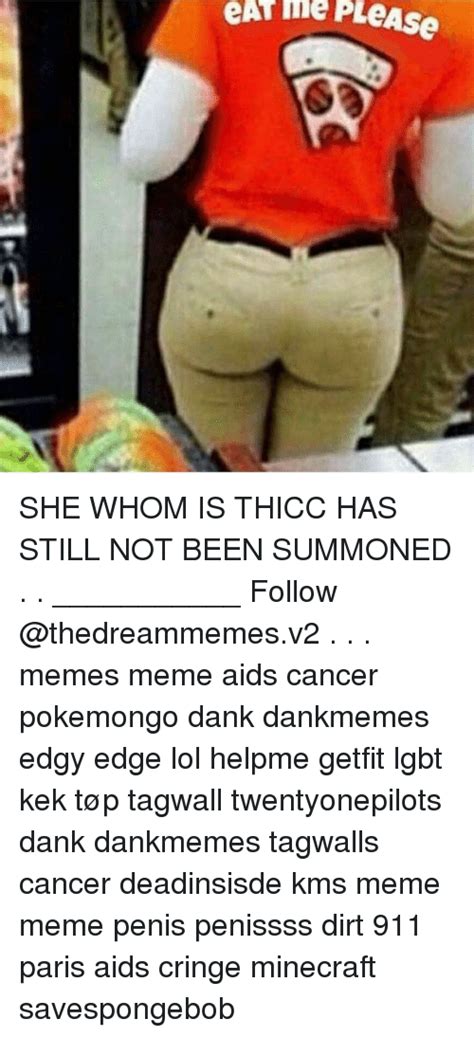 Eaw Time Please She Whom Is Thicc Has Still Not Been Summoned Follow Memes Meme Aids