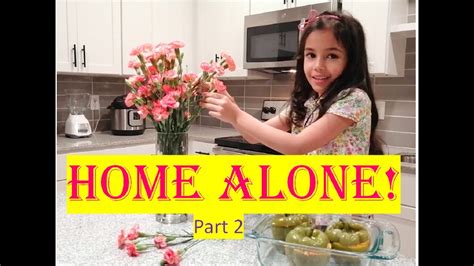 Home Alone Part 2 Sara Is Home Alone And She Is In Charge Of Cooking For Mom S Boss Youtube