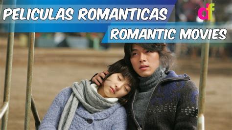 Top 10 PelÍculas Coreanas RomÁnticas Romantic Korean Movies Youtube