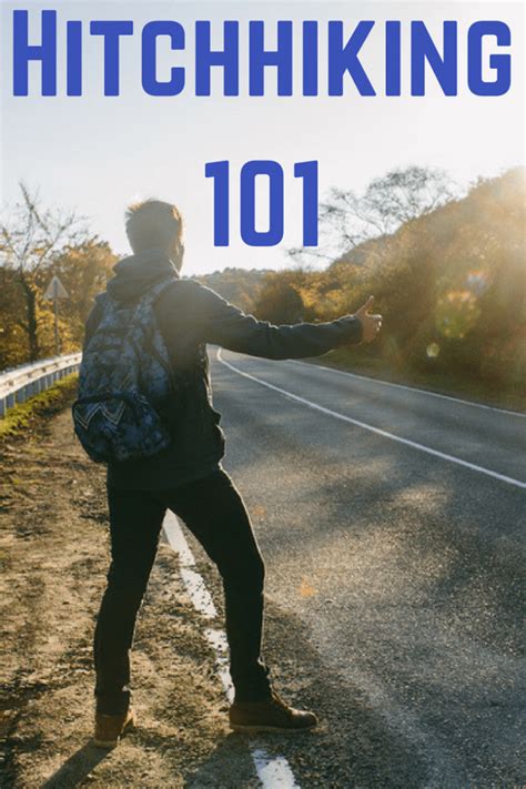 Hitchhiking 101 How To Hitch The World