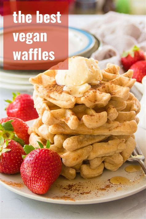 These Vegan Waffles Are Perfectly Crispy And Flavored With A Hint Of