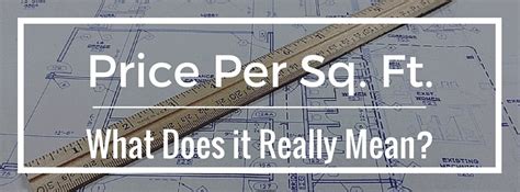 What Does Price Per Square Foot Really Mean