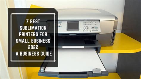 The 7 Best Hp Sublimation Printers A Comprehensive Guide And Reviews Print In Sublimation