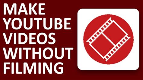 How To Make Youtube Videos Without Filming Youtube