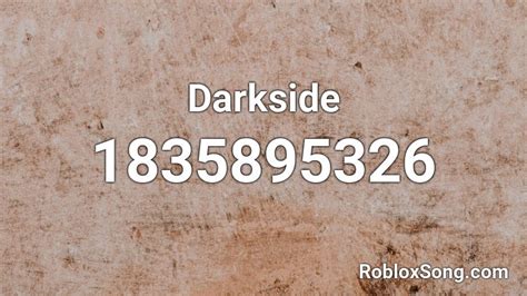 Darkside Roblox Id Roblox Music Codes