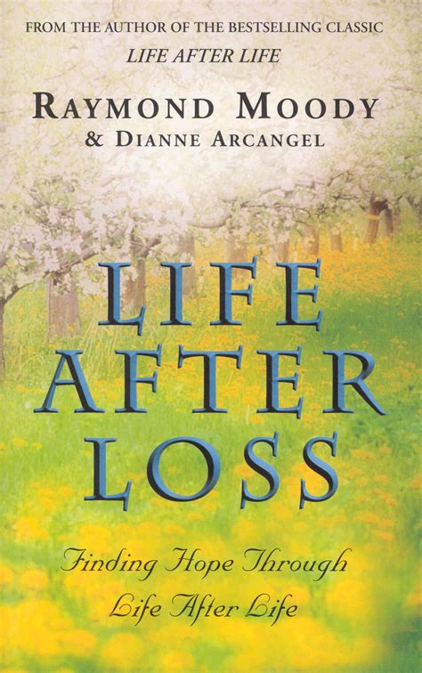 Life After Loss By Raymond Moody Penguin Books Australia