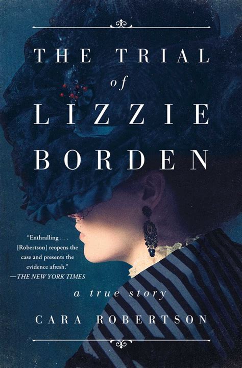 The Trial Of Lizzie Borden Book By Cara Robertson Official Publisher Page Simon Schuster