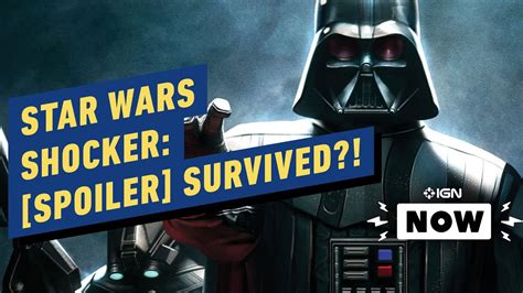 Star Wars Shocker Darth Vader Learns Spoiler Survived Ign Now